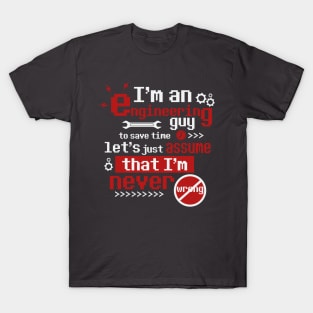 ENGINEERING GUY T-Shirt